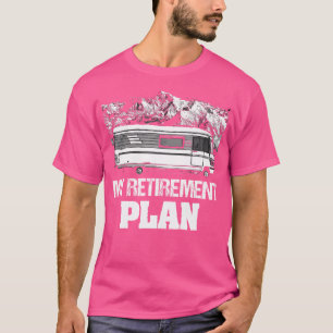 Camiseta Plano De Aposentadoria Camping Rv Aposentadoria G