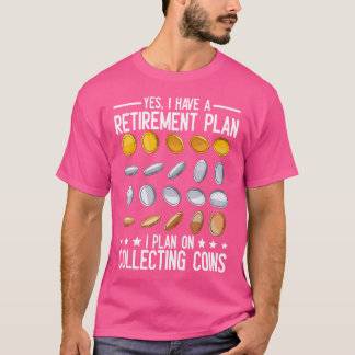 Camiseta Plano de Aposentadoria Coleta de Moedas Para Inici