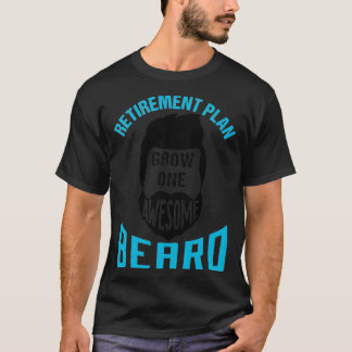 Camiseta Plano de aposentadoria cresce uma barba incrível 4