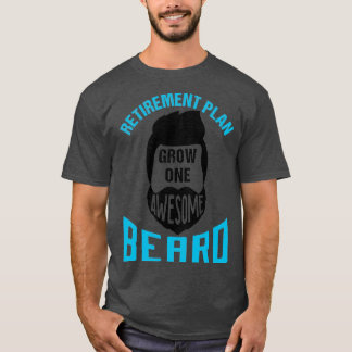 Camiseta Plano de aposentadoria cresce uma barba incrível 5