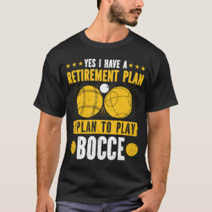 Camiseta Plano de aposentadoria da Boccia Player Pensioner