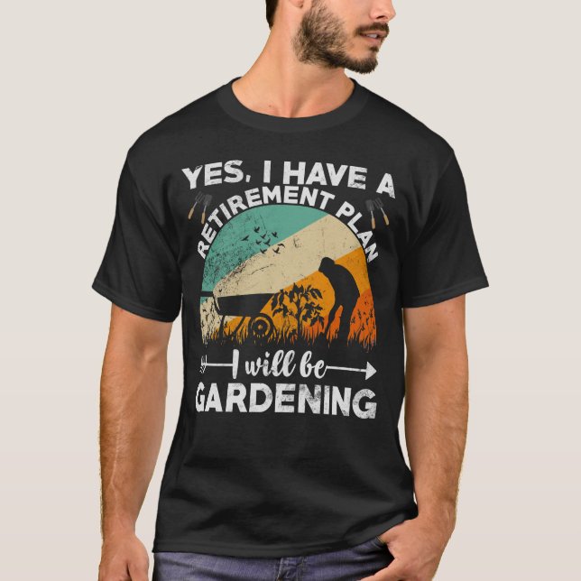 Camiseta Plano de aposentadoria Gardening Funny Lawn Mower  (Frente)