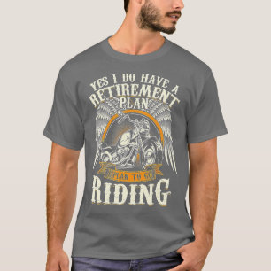 Camiseta Plano De Aposentadoria Para Ir Dirigir O Motorcycl