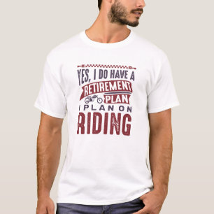 Camiseta Plano de aposentadoria Riding