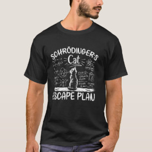 Camiseta Plano de Fuga Engraçado do Gato de Schrödinger Ciê