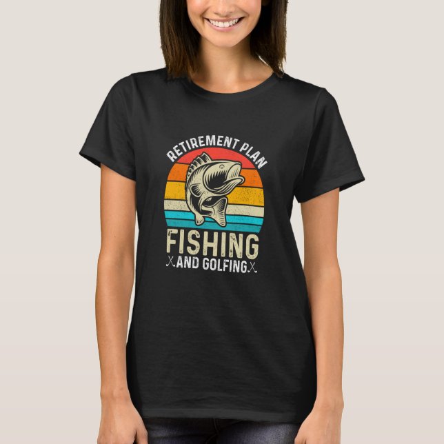 Camiseta Plano de Reforma Pesca e Pesca do Pescador Golfe (Frente)