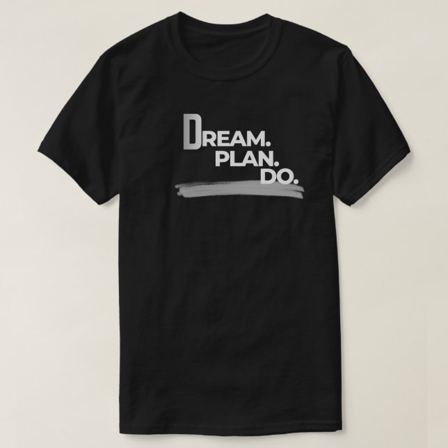 Camiseta Plano de Sonho Fazer Produtividade Mínima (Frente do Design)