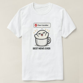 Camiseta Planos Cancelados Melhor Notícia de Todos - Fofo C