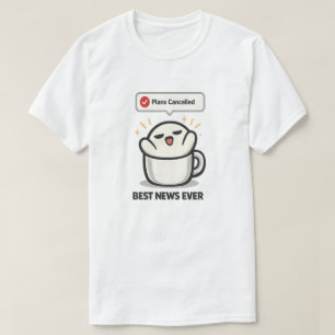 Camiseta Planos Cancelados Melhor Notícia de Todos - Fofo C