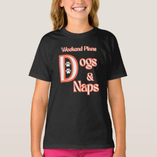 CAMISETA PLANOS DE FIM DE SEMANA PARA AMANTES DE CÃES CÃES 