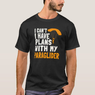 Camiseta Planos de Parapente Divertidos Parapentistas Pára-