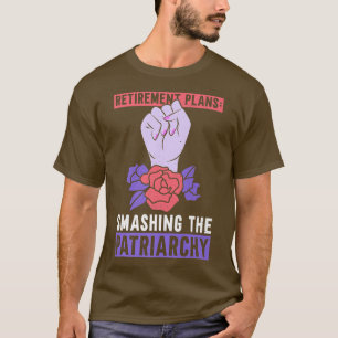 Camiseta Planos De Reforma Esmagando O Patriarcado Feminist