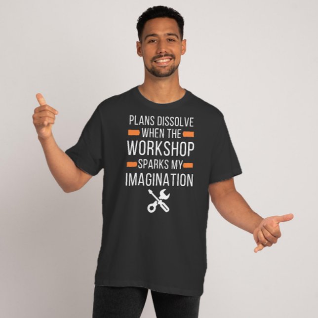 Camiseta Planos se dissolvem quando o Workshop - citação en (Criador carregado)
