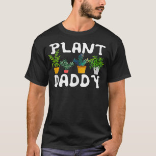Camiseta Plant Daddy Funny Landscaping Gardening Gardeners