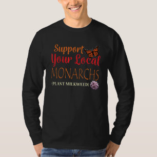 Camiseta Plant Milkweed dá suporte a monarcas borboletas Lo