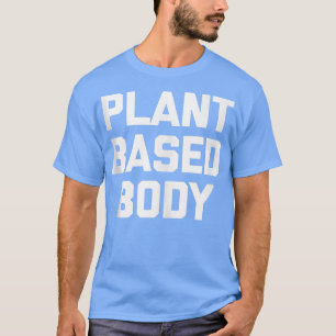 Camiseta Planta Baseada em Corpo Engraçado de ginástica eng