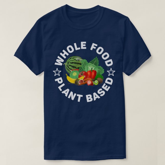 Camiseta Planta de Comida inteira à base de WFPB, Vegan ou  (Frente do Design)