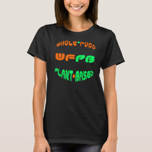 Camiseta Planta De Comida Inteira Baseada (Wfpb)