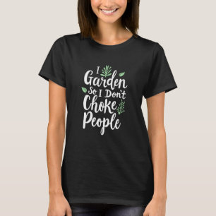 Camiseta Planta Engraçada de Jardinagem Eu Jardo para Não S