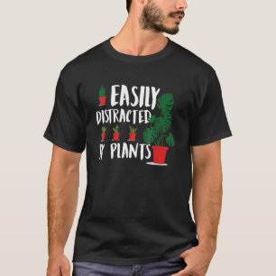 Camiseta Planta Fácilmente Distraída Por Plantas Jardinagem