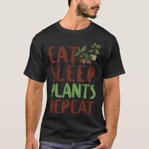 Camiseta Planta Jardinagem Comer Instalações De Sono Repeti