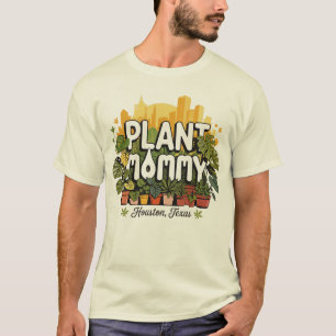 Camiseta Planta Mamãe Houston City Texas USA