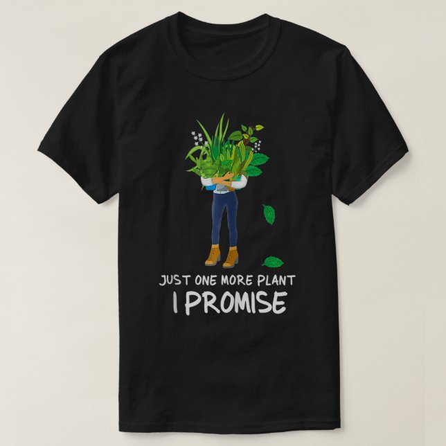 Camiseta Plantaholy Funny Gardener Apenas Mais Uma Planta I (Frente do Design)