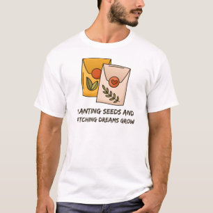 Camiseta Plantando Sementes E Observando Sonhos Crescendo J
