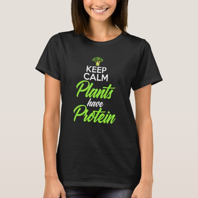 Camiseta Plantas Calmas Têm Comida De Base De Proteaginosas (Frente)
