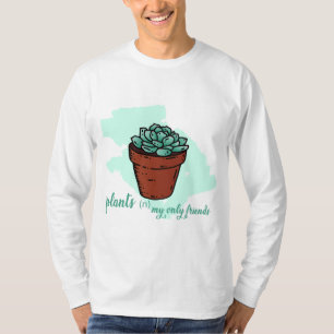 Camiseta Plantas, meus únicos amigos