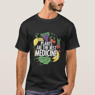 Camiseta Plantas São A Melhor Medicina De Planta De Comida