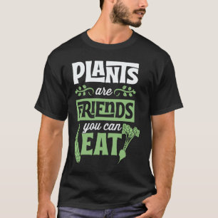 Camiseta Plantas São Amigos Que Você Pode Comer Vegetariani