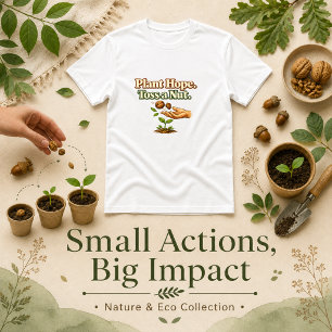 Camiseta Plante Esperança Arremesse uma Noz