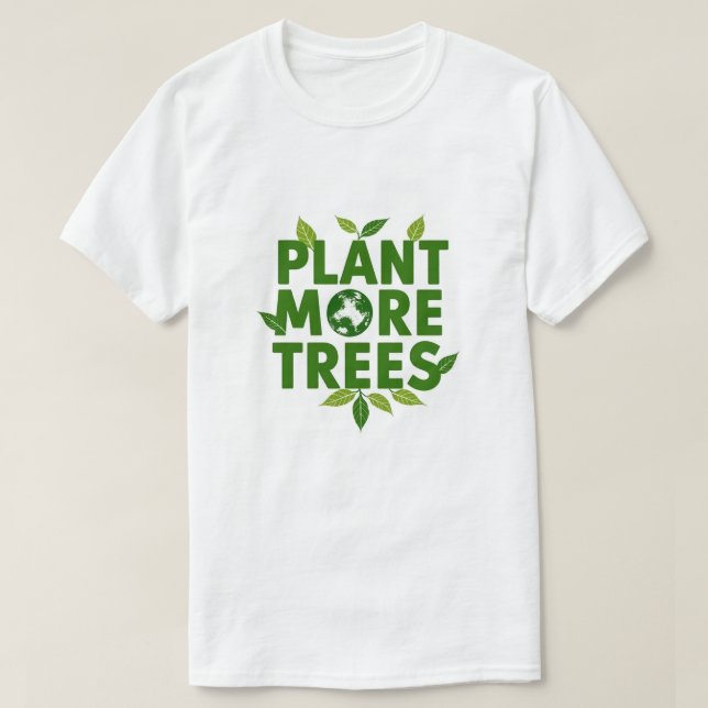 Camiseta Plante Mais Árvores para a Terra (Frente do Design)