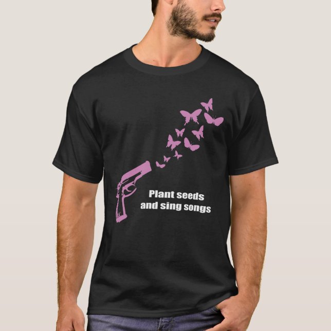 Camiseta Plante sementes e cante canções - (Frente)