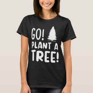 Camiseta Plante Uma Árvore De Árvore Dia Da Árvore