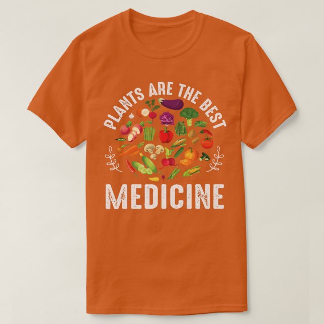 Camiseta Plants Are Best Medicine Plant Based wfpb Vegetari (Frente do Design)
