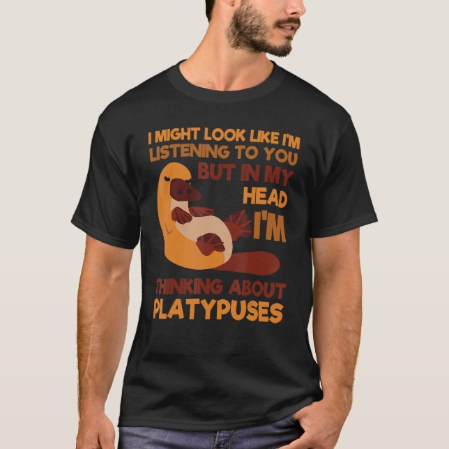Camiseta Platypus Thinking About Duck-Billed Zoologist Vete (Frente)