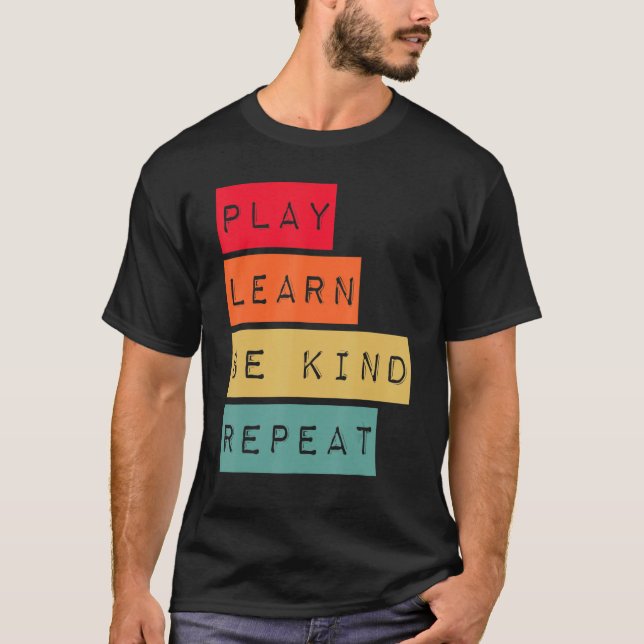 Camiseta Play Learn Be Kind Repeat Anti Bullying Kindness U (Frente)