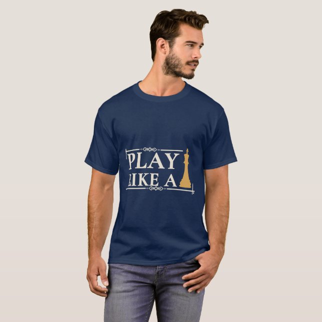 Camiseta Play Like a King – Power Strategy Quote - Style B (Frente Completa)