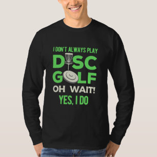 Camiseta Player de Golfe de Disco Eu Nem Sempre Toco Golf