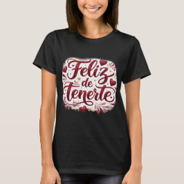 Camiseta Playera Básica “Feliz de Tenerte” | Regalo Especia