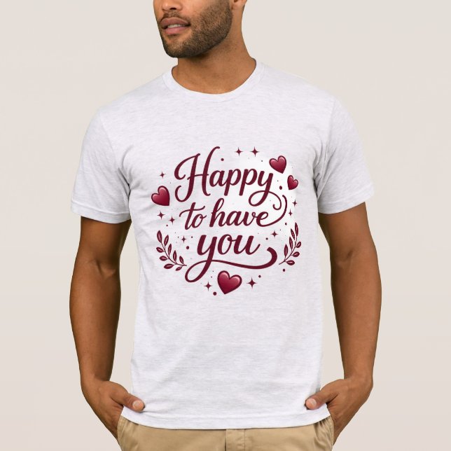 Camiseta Playera Básica “Happy to Have You” | Regalo Especi (Frente)