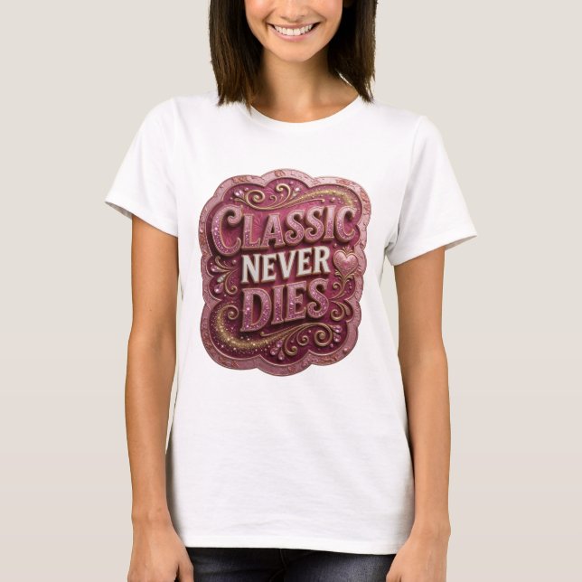 Camiseta Playful Gold CLASSIC NEVER DIES Design (Frente)