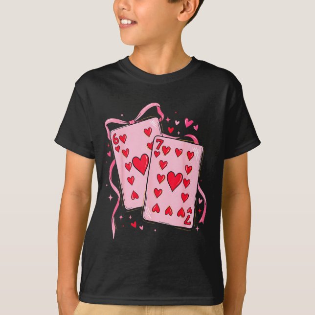 Camiseta Playing Cards Valentine 6 7 67 Six Seven Valentine (Frente)