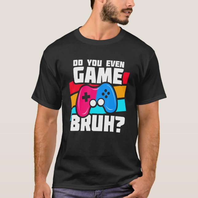 Camiseta Playing Video Games - Video Gamer Meme - Funny Vid (Frente)