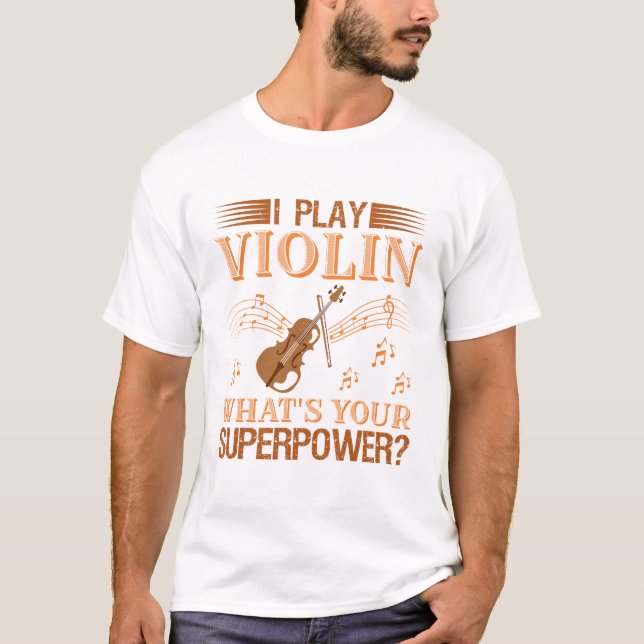 Camiseta Playing Violin Superpower (Frente)