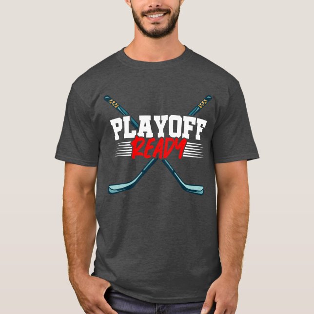 Camiseta Playoff Ready Hockey Stick Sports Player Ice frien (Frente)