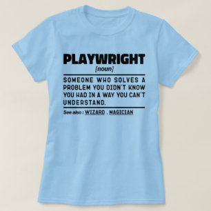 Camiseta Playwright Noun Funny Theater Escrevendo Drama Lov