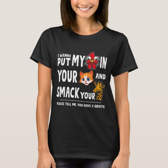 Camiseta Please Tell Me You Have A Giraffe Funny Quote  (Frente)